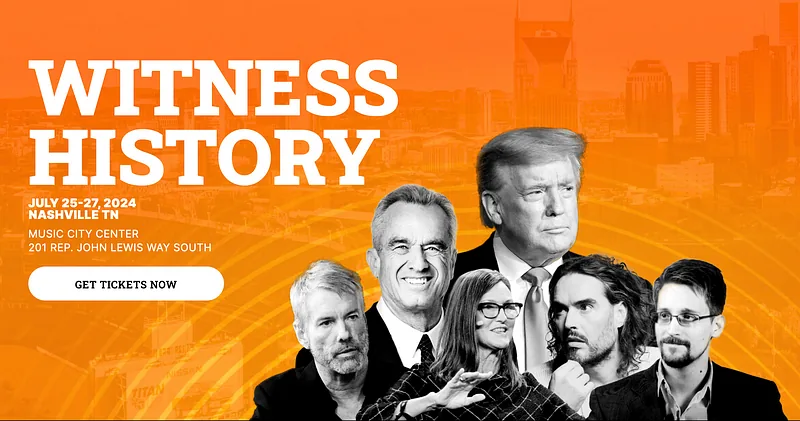 The orange Bitcoin Nashville banner headed “Witness History”, listing 25–27 July 2024 at Music City Center, with photographs of its headline speakers